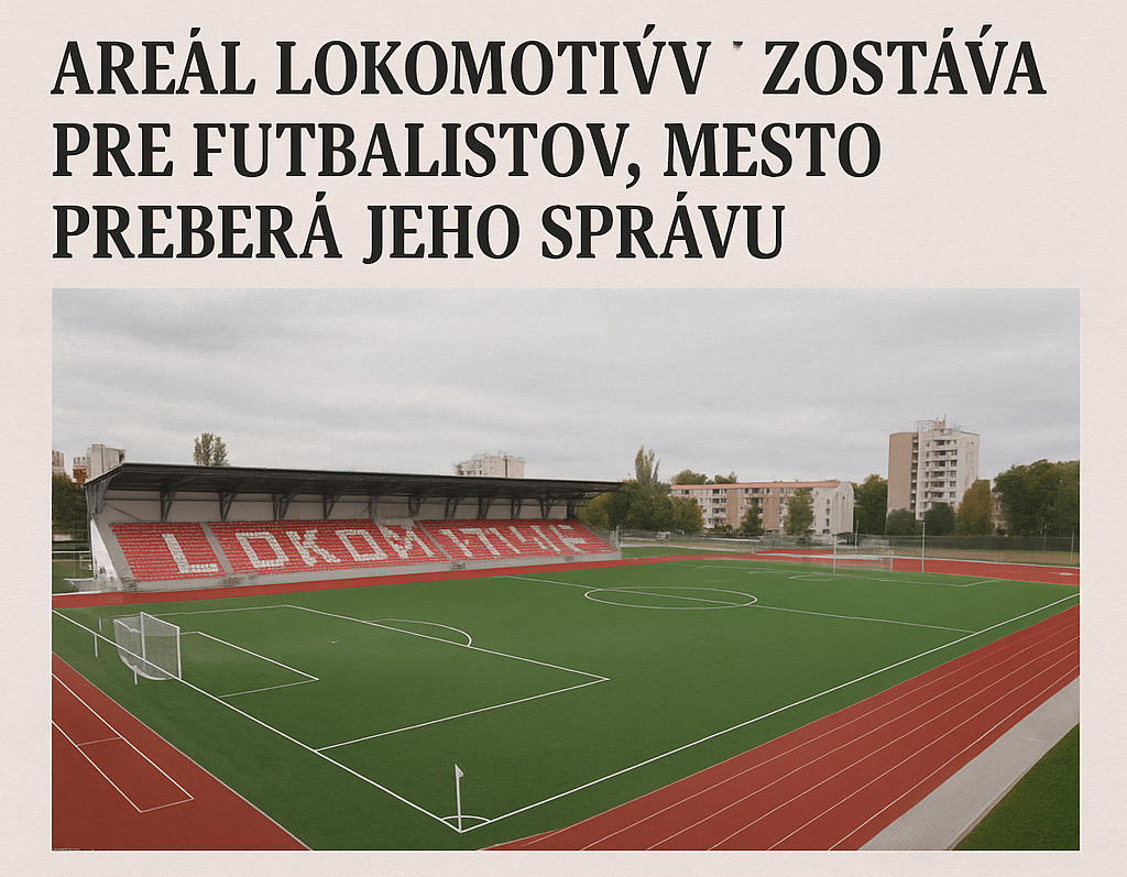 Areál Lokomotívy zostáva pre futbalistov, mesto preberá jeho správu
